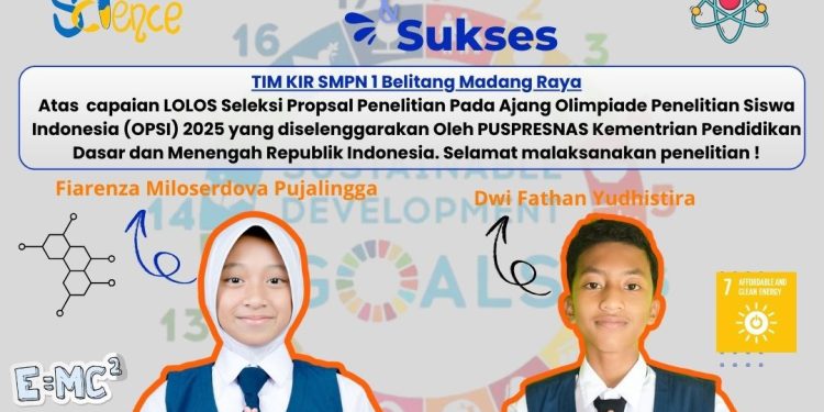 Proposal Lolos Seleksi, Dua Siswa SMPN 1 Belitang Madang Raya Melaju ke OPSI 2025